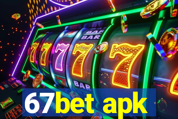 67bet apk